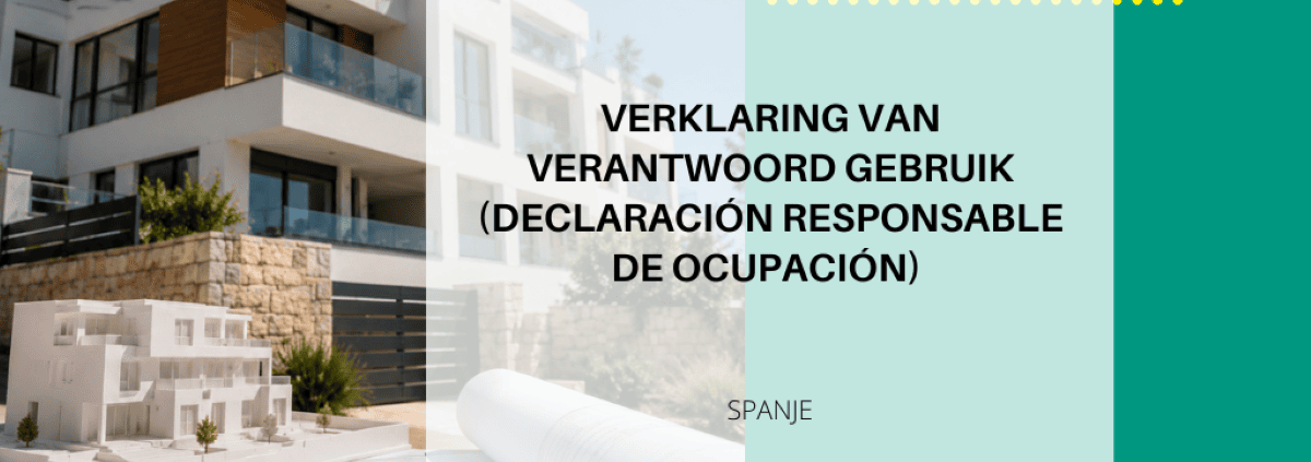 Verantwoordelijke verklaring van ingebruikname in Spanje